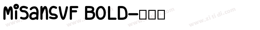 MiSansVF Bold字体转换